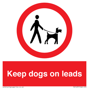 Keep dogs on leads